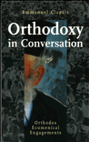 Orthodoxy in Conversation: Orthodox Ecumenical Engagements